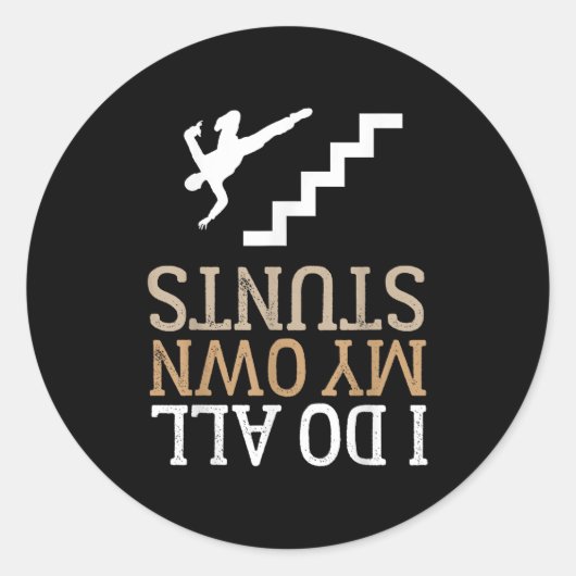 Funny I Do All My Own Stairs Stunts Ide Down Runder Aufkleber (Vorderseite)