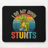 Funny I Do My Own Stunts Dinosaur Surgery Injured  Mousepad (Vorne)