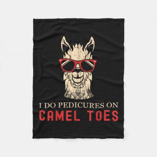 Funny I Do Pedis On Camel Toes Quotes Fleecedecke (Vorderseite)