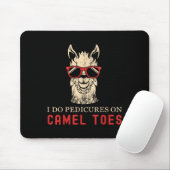 Funny I Do Pedis On Camel Toes Quotes Mousepad (Mit Mouse)