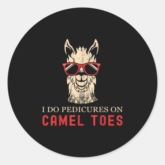 Funny I Do Pedis On Camel Toes Quotes Runder Aufkleber (Vorderseite)