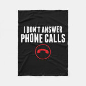 Funny I Don't Answer Phone Calls Sarcasm Humor Tee Fleecedecke (Vorderseite)