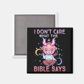 Funny I Dont Care What Bible Says  Magnet (Vorderseite/Rückseite)