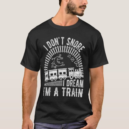 Funny I Don't Snore I Dream I'm A Train Shirt Trai (Vorderseite)