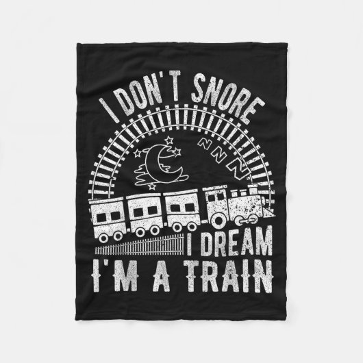 Funny I Don't Snore I Dream I'm A Train Shirt Trai Fleecedecke (Vorderseite)