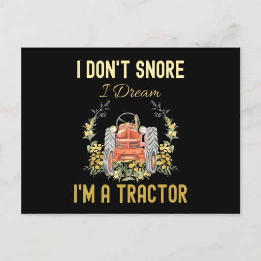 Funny I Don't Snore I Dream Im Tractor Postkarte (Vorderseite)