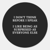 Funny I Don't Think Before I Speak Runder Aufkleber (Vorderseite)