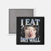 Funny I Eat Dry Wall Silly Cat Meme Men Women Kids Magnet (Vorderseite/Rückseite)