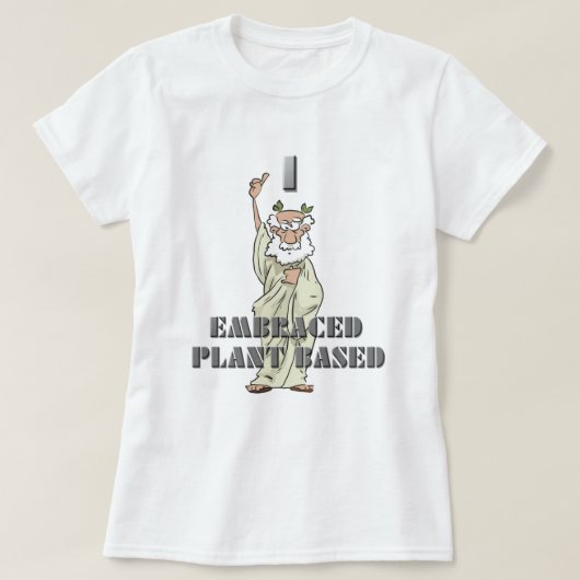Funny I Embraced Pflanze-basiert Frauen T - Shirt (Design vorne)