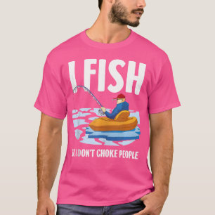 Funny I Fish T-Shirt