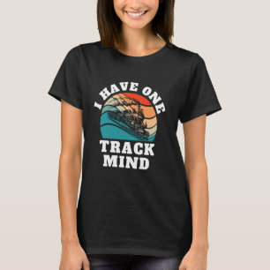 Funny I have a one Track Mind Train Lovers Bahn T-Shirt