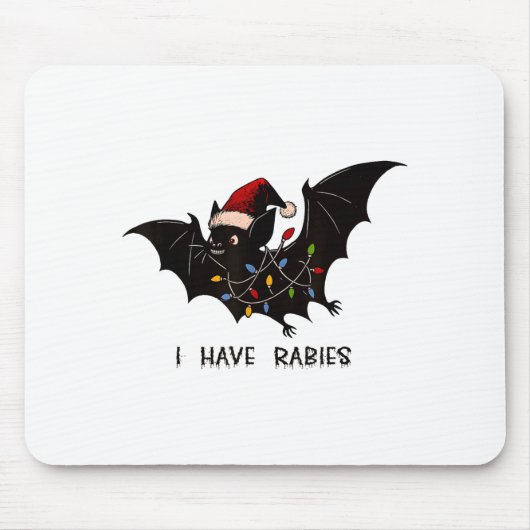Funny I Have Rabies Christmas Bat Matching Holiday Mousepad (Vorne)