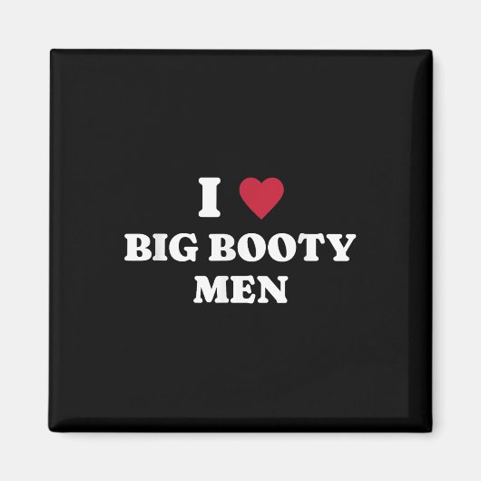 Funny I (Herz-Liebe Big Hintern Männer Zitat Magnet (Vorne)
