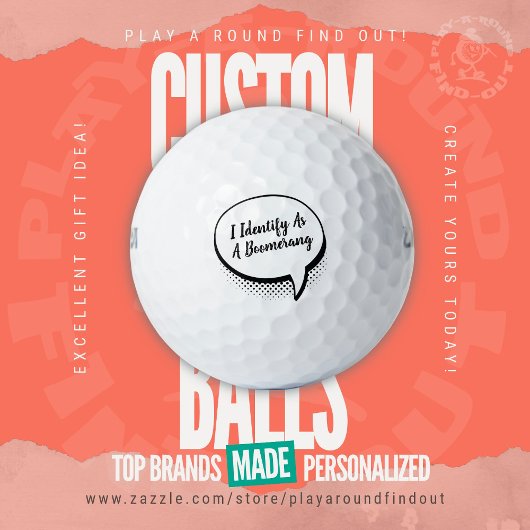 Funny "I Identify As A Boomerang" Slicer Gag Gift Golfball