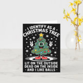 Funny I Identify As A Christmas Tree Lit On The Ou Karte (Gelbe Blume)