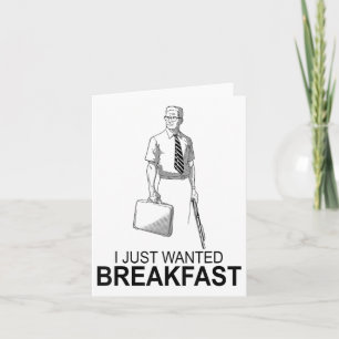 Funny I just Gewollt Frühstück _2 Karte