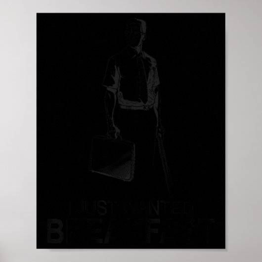 Funny I just Gewollt Frühstück Poster (Vorne)