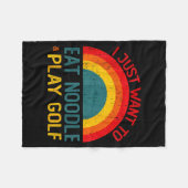 Funny I Just Want To Eat Noodle And Play Golf Chri Fleecedecke (Vorderseite (Horizontal))