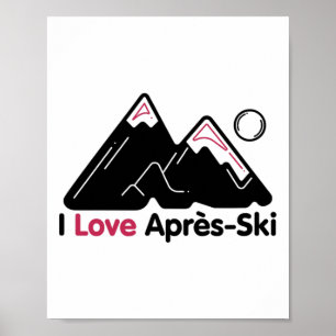 Funny I Liebe Apres Ski - Großartiges Schneefreund Poster