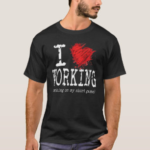 Funny I Liebe arbeitet an meinem Kurzen Spiel, Fun T-Shirt