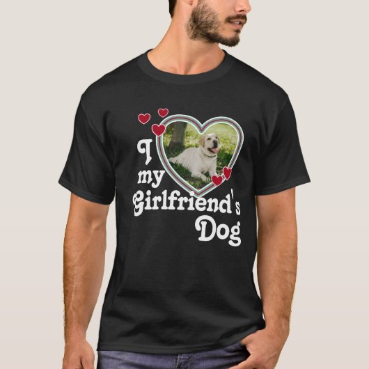 Funny I Liebe Der Hund meiner Freundin T-Shirt (Vorderseite)