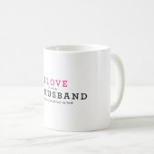 Funny I Liebe It, wenn mein Mann Kaffeetasse (VorderseiteRechts)