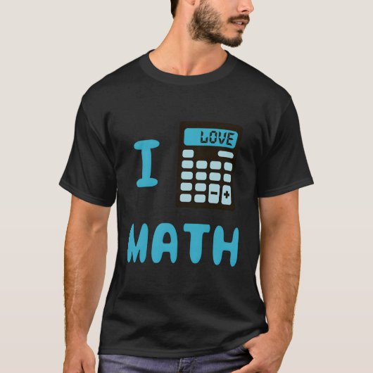 Funny I Liebe Mathematik I Heart Mathe Taschenrech T-Shirt (Vorderseite)