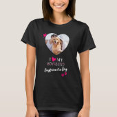 Funny I Liebe Mein Freund's Hund Custom Foto T-Shirt (Vorderseite)