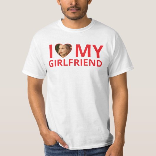 Funny I Liebe Meine Freundin Foto T-Shirt (Vorderseite)