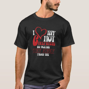 Funny I Liebe meine heiße Freundin, also Bleibe bi T-Shirt