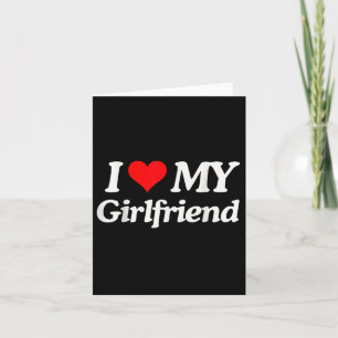 Funny I Liebe meine heiße Freundin ich höre meine Karte