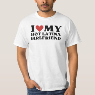 Funny I Liebe meine heiße Latina Freundin T-Shirt