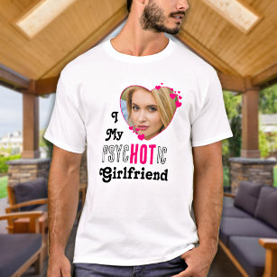 Funny I Liebe My HOT Girlfriend Personalisiert Fot T-Shirt