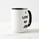 Funny I Liebe My Job Coffee Tasse (VorderseiteRechts)