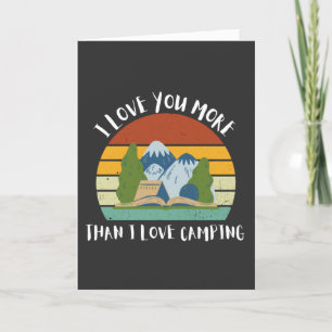 Funny I Liebe Sie mehr als ich Liebe Camping Feiertagskarte