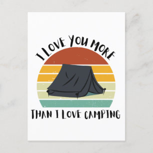 Funny I Liebe Sie mehr als ich Liebe Camping Feiertagspostkarte