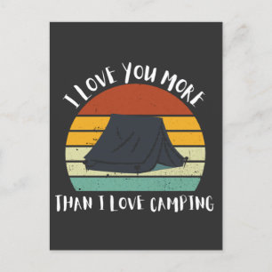 Funny I Liebe Sie mehr als ich Liebe Camping Feiertagspostkarte