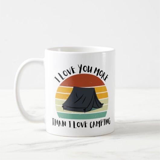 Funny I Liebe Sie mehr als ich Liebe Camping Kaffeetasse (Links)