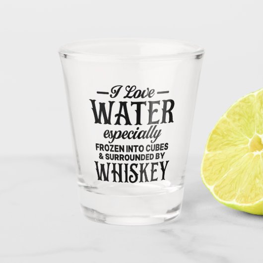 Funny I Liebe Wasser gefroren in Whiskey Schnapsglas (Vorderseite)