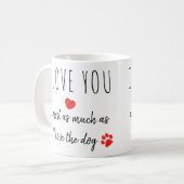 Funny I Liebe You Dog Valentinstag Kaffeetasse (Vorderseite Links)