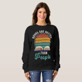 Funny I like Books Book Reader Sweatshirt (Vorne ganz)