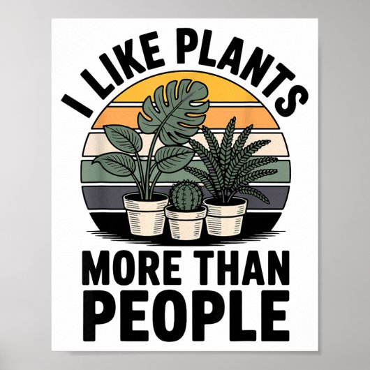 Funny I Like Plants More Than People Design  Poster (Vorne)