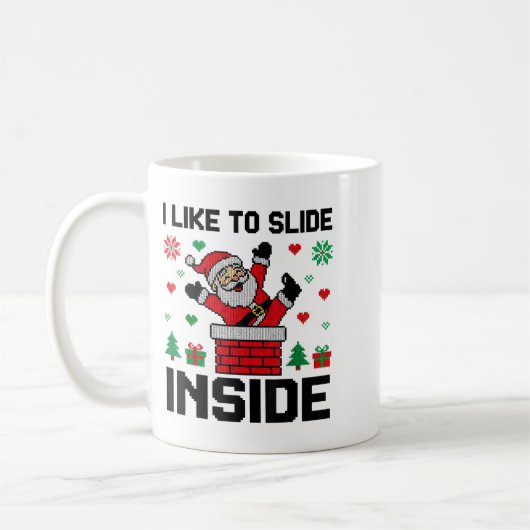 Funny I Like To Slide Inside Santa Ugly Christmas Kaffeetasse (Links)