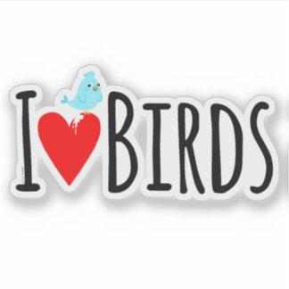 Funny I Love Birds Aufkleber