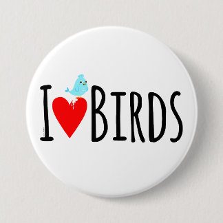 Funny I Love Birds Button