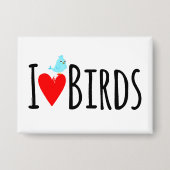  Funny I Love Birds  Button (Vorderseite)