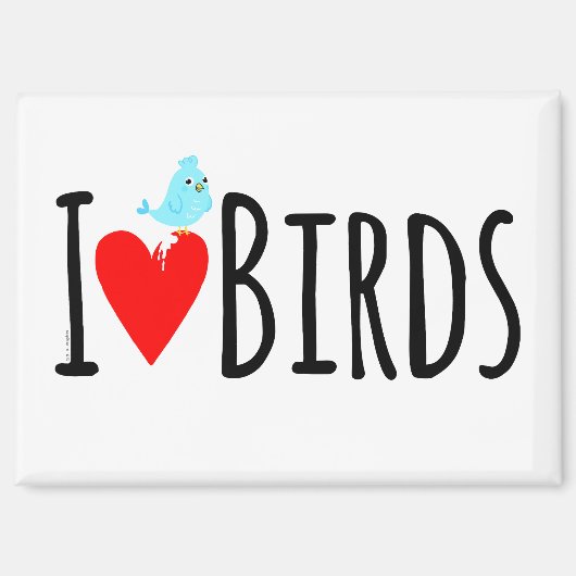 Funny I Love Birds Magnet (Vorderseite)