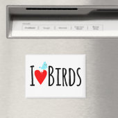 Funny I Love Birds Magnet (In Situ (Geschirrspüler))