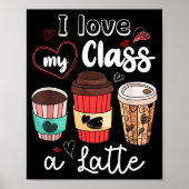 Funny I Love My Cl A Latte Coffee Valentines Day T Poster (Vorne)