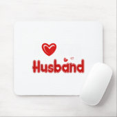 Funny I Love My Husband  Mousepad (Mit Mouse)